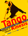 TangoKinesis: Ôangos y Valses